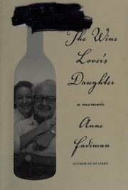 The wine lover's daughter by Anne Fadiman