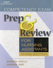 Cover of: Competency Exam Preparation and Review for Nursing Assistants (Competency Exam Prep and Review for Nursing Assistants) by Barbara Acello, Barbara Kast
