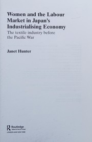 Cover of: Women and the Labour Market in Japan's Industrialising Economy: The Textile Industry Before the Pacific War