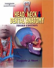 Head, neck, and dental anatomy by Marjorie J. Short