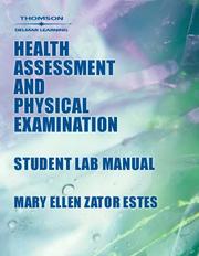 Cover of: Student Lab Manual to Accompany Health Assessment & Physical Examination by Mary Ellen Zator Estes, Kathleen Peck Schaefer