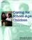 Cover of: Caring for School Age Children,3E