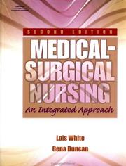 Medical-surgical nursing by Lois White RN PhD, Gena Duncan