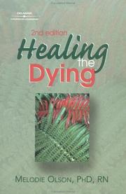 Healing the dying by Melodie Olson
