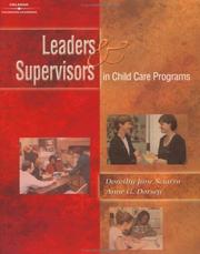 Cover of: Leaders and Supervisors in Child Care Programs