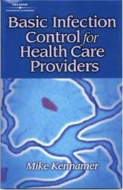 Cover of: Basic Infection Control for the Health Care Professional by Michael Kennamer