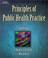 Cover of: Principles of Public Health Practice (Delmar Series in Health Services Administration)