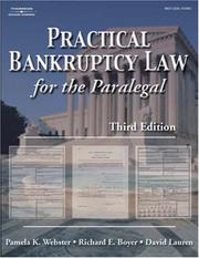 Cover of: Practical Bankruptcy Law for the Paralegal, Third Edition by Pamela Kohlman Webster, Pamela Webster, Ric Boyer, David Lauren, Pamela Webster, Ric Boyer, David Lauren