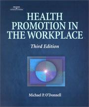 Cover of: Health Promotion In The Workplace by O'Donnell, Michael P.