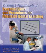 Cover of: Delmar's Handbook of Essential Skills and Procedures for Chairside Dental Assisting by Donna J. Phinney, Judy H. Halstead, Donna J. Phinney, Judy H. Halstead