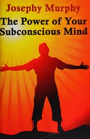 Cover of: The Power of Your Subconscious Mind by Joseph Murphy