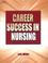 Cover of: Career Success in Nursing