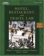Hotel, restaurant, and travel law by Norman G. Cournoyer