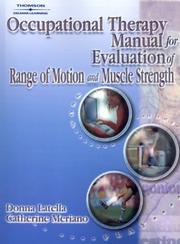 Cover of: Occupational Therapy Manual for the Evaluation of Range of Motion and Muscle Strength