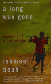 Cover of: A Long Way Gone: Memoirs of a Boy Soldier