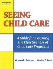 Cover of: Seeing Child Care: A Guide For Assessing the Effectiveness of Child Care Programs