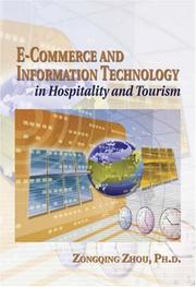 Cover of: E-Commerce and Information Technology in Hospitality and Tourism (E Commerce and Information Technology in Hospitality and Tourism) by Zongqing Zhou