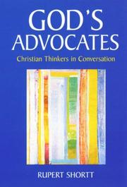 God's Advocates by Rupert Shortt