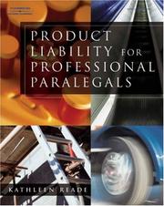 Cover of: Product Liability for Professional Paralegals by Kathleen Reade