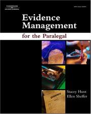 Cover of: Evidence Management for the Paralegal: Gathering, Analyzing, and Preserving Evidence