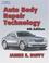 Cover of: Auto Body Repair Technology