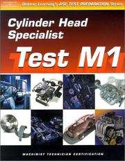 Cover of: ASE Test Preparation for Engine Machinists - Test M1: Cylinder Head Specialist (Gas or Diesel) (Delmar Learning's Ase Test Prep Series)