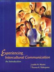 Cover of: Experiencing Intercultural Communication by Judith N. Martin, Thomas K. Nakayama