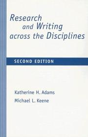 Cover of: Research and writing across the disciplines by Katherine H. Adams