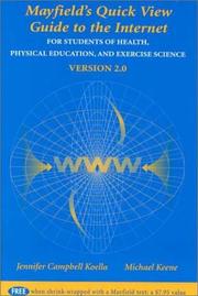 Cover of: Quick View Guide to the Internet for Students of Health, Physical Education, and Exercise Science Version 2.0 by Jennifer Campbell Koella, Michael Keene