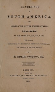 Cover of: Wanderings in South America, the North-West of the United States, and the Antilles, in the years 1812, 1816, & 1824 by Charles Waterton