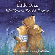 Cover of: Little One, We Knew You'd Come