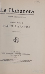 Cover of: La Habanera: dramma lirico in tre atti