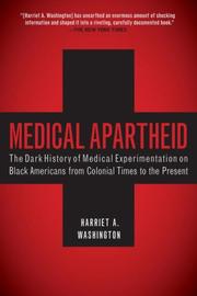 Cover of: Medical Apartheid | Harriet A. Washington