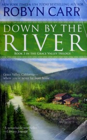 Cover of: Down by the River by Robyn Carr
