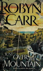 Cover of: Just Over the Mountain by Robyn Carr