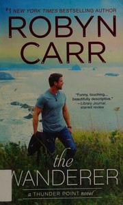 Cover of: The Wanderer by Robyn Carr