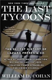 Cover of: The Last Tycoons: The Secret History of Lazard Frères & Co.