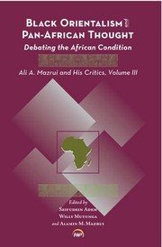Cover of: Black Orientalism and Pan-african Thought : Debating the African Condition: Ali A Mazrui and His Critics, Volume III