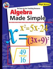 Cover of: Algebra Made Simple, Grades 9 to 12 by Teresa Kane Mckell