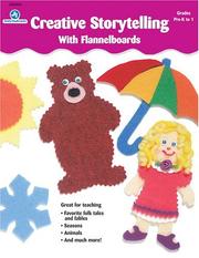 Cover of: Creative Storytelling with Flannelboards by Judy/Instructo