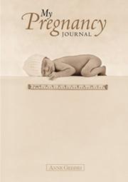 Cover of: My Pregnancy Journal  by Anne Geddes