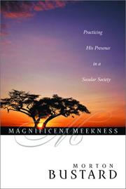 Cover of: Magnificent meekness by Morton Bustard, Morton Bustard