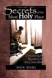 Cover of: Secrets of the Most Holy Place, Vol. 2 by Nori Don