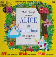 Cover of: Walt Disney's Story of Alice in Wonderland by 