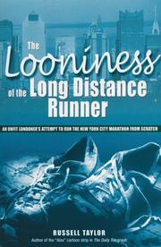 Cover of: The Looniness of the Long Distance Runner by Russell Taylor