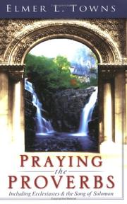 Cover of: Praying the Proverbs | Elmer L. Towns