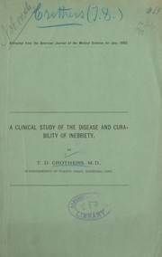 Cover of: A clinical study of the disease, and curability of inebriety