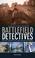 Cover of: Battlefield detectives