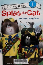 Cover of: Splat the cat and the hotshot