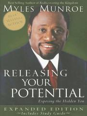 Cover of: Releasing Your Potential Expanded Edition by Myles Munroe